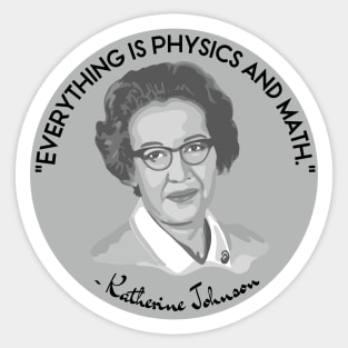 Katherine Johnson Portrait and Quote Sticker